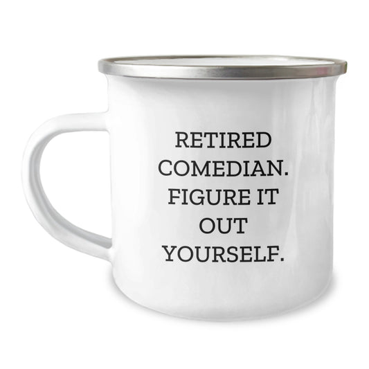 Comedian Gift Funny Quote Camping Mug for Men Friends Family, Graduation Unique Gifts from Comedian - Image 1