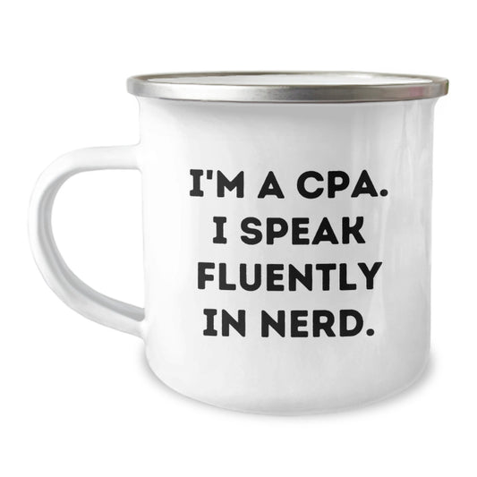 Funny CPA Gifts, I'm A Cpa. I Speak Fluently In genius., 12 oz Stainless Steel Camping Mug for Graduation - Image 1