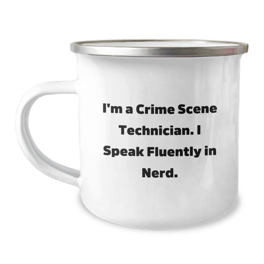 Funny Crime Scene Technician Gifts from Family to Men - I'm A Crime Scene Technician. I Speak Fluently In genius. - Camping Mug for Crime Scene Technician Graduation - Image 1