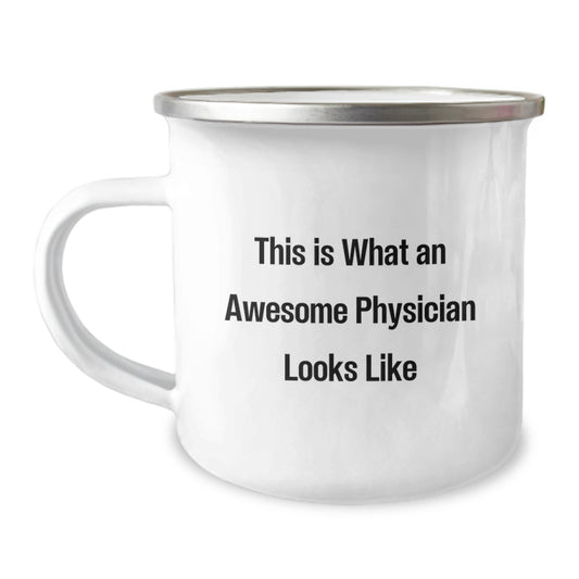 Funny Physician Gifts, Camping Mug for Birthday, 'This Is What An Awesome Physician Looks Like', Gifts from Friends to Physician - Image 1