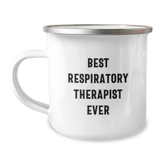 Funny Inspirational Gifts from Friends for Best Respiratory Therapist Ever - 12 oz Camping Mug - Image 1