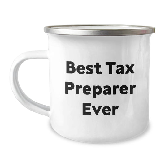 Tax Preparer Gifts from Friends - Funny Camping Mug Best Tax Preparer Ever, Birthday Unique Gifts for Tax Preparer, Men, Women, Family - Image 1