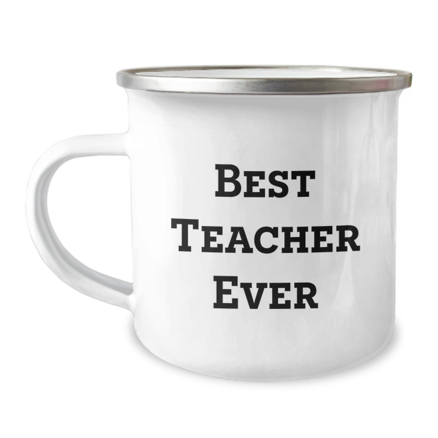 Best Teacher Ever Funny Quote Camping Mug Gifts for Teacher from Friends on Birthday - Image 1