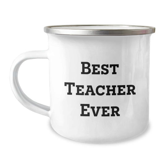 Best Teacher Ever Funny Quote Camping Mug Gifts for Teacher from Friends on Birthday - Image 1