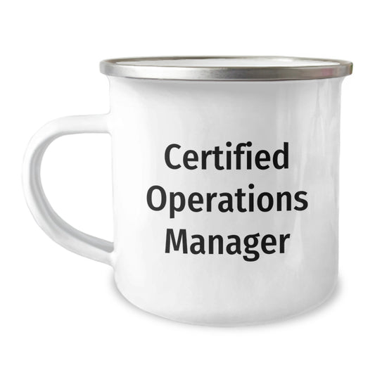 Funny Operations Manager Gifts, 'Certified Operations Manager' Quote, 12 oz Stainless Steel Camping Mug for Graduation, Gifts from Coworkers, Family or Friends - Image 1
