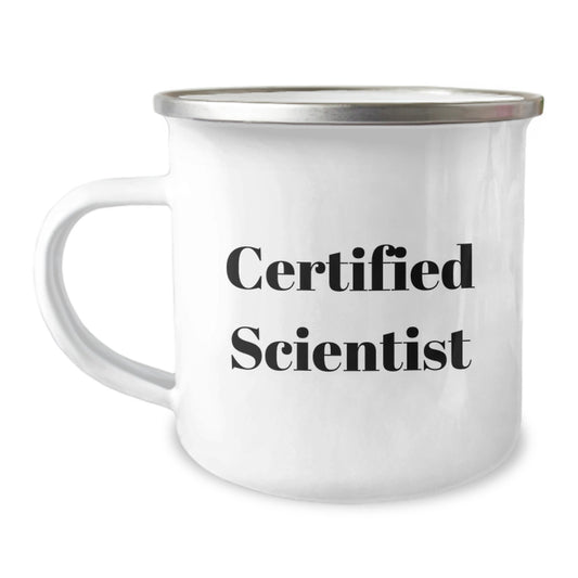 Funny Scientist Gifts for Men, Women, and Friends - Camping Mug, Birthday Unique Gifts from Family, Coworkers, or Friends - 'Certified Scientist' Quote - Image 1