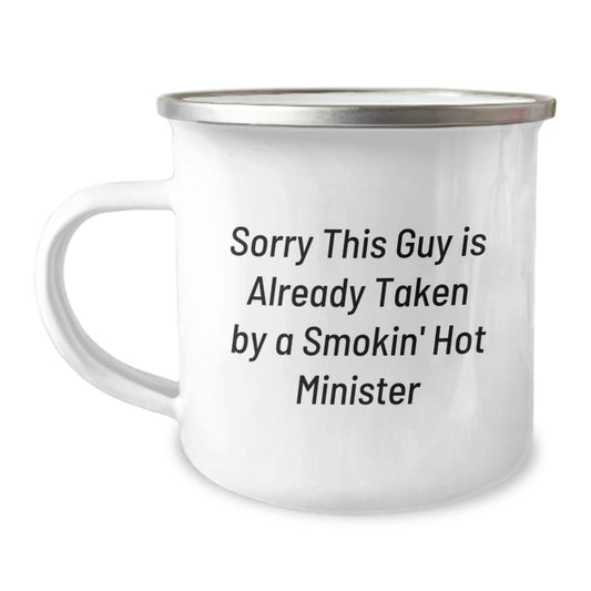 Funny Minister Gifts from Friends to Congratulate Graduation with Sorry This Guy Is Already Taken By A Smokin' Hot Minister Camping Mug - Image 1