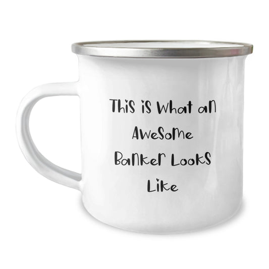 Funny Banker Gifts from Friends to Awesome Banker Graduation Unique Gifts for Men, This Is What An Awesome Banker Looks Like Camping Mug - Image 1
