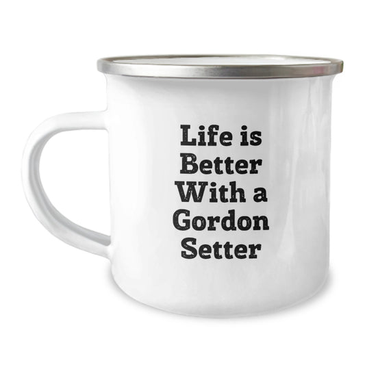 Funny Gordon Setter Dog Gifts for Men from Friends, Life Is Better With A Gordon Setter, 12 oz Stainless Steel Camping Mug for Graduation - Image 1