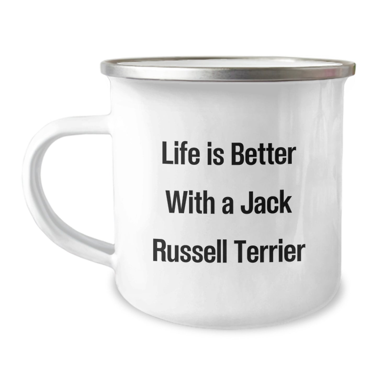 Funny Jack Russell Terrier Dog Camping Mug - Life Is Better With A Jack Russell Terrier, Gifts from Friends, Gifts for Jack Russell Terrier Dog - Image 1