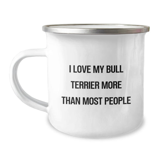 Funny Bull Terrier Dog Gifts for Camping Mug Lovers, I Love My Bull Terrier More Than Most People, Gifts from Family to Friends, Unique Birthday Unique Gifts - Image 1