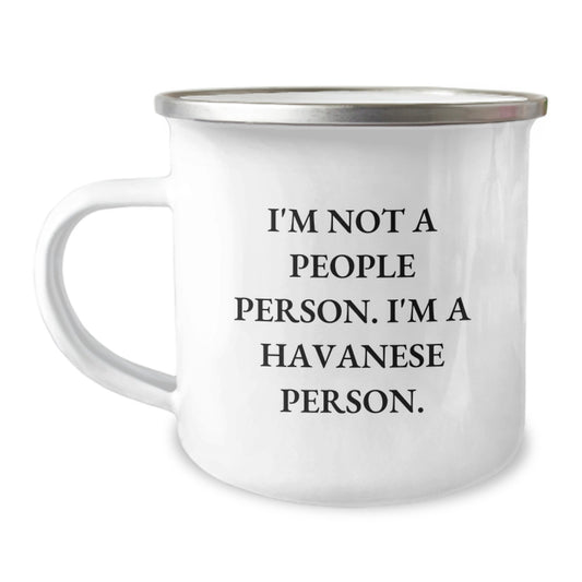 Havanese Dog Gifts, Funny Quote Camping Mugs, Gifts from Friends for Havanese Dog Lovers, Birthday Unique Gifts, Enamel Stainless Steel 12 Oz - Image 1