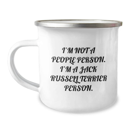 Funny Jack Russell Terrier Dog Camping Mug Gifts from Friends for Birthday, I'm Not A People Person. I'm A Jack Russell Terrier Person. - Image 1