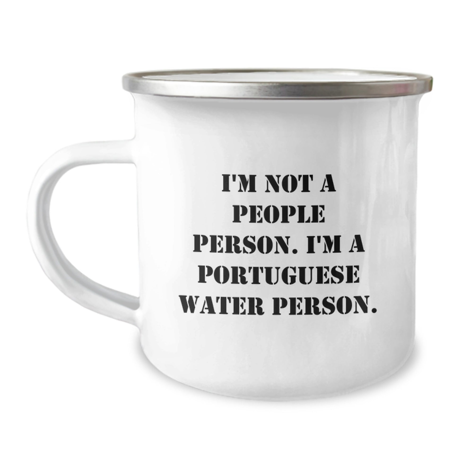 Portuguese Water Dog Camping Mug, Funny Quote, Gifts for Portuguese Water Dog Lovers, Birthday Unique Gifts from Friends, 12 oz Stainless Steel with Enamel Finish - Image 1