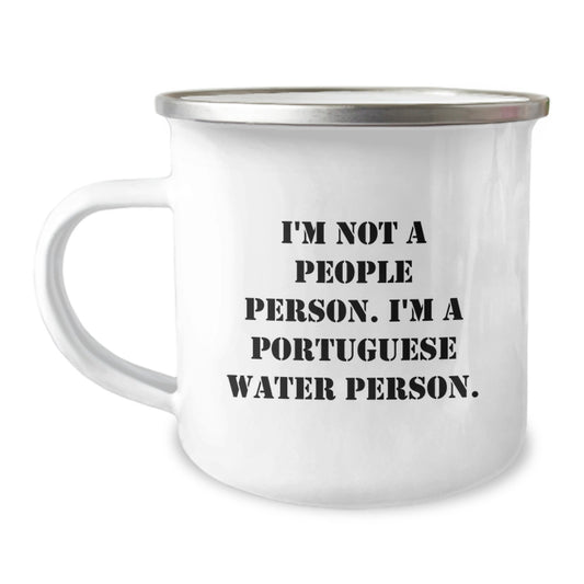 Portuguese Water Dog Camping Mug, Funny Quote, Gifts for Portuguese Water Dog Lovers, Birthday Unique Gifts from Friends, 12 oz Stainless Steel with Enamel Finish - Image 1