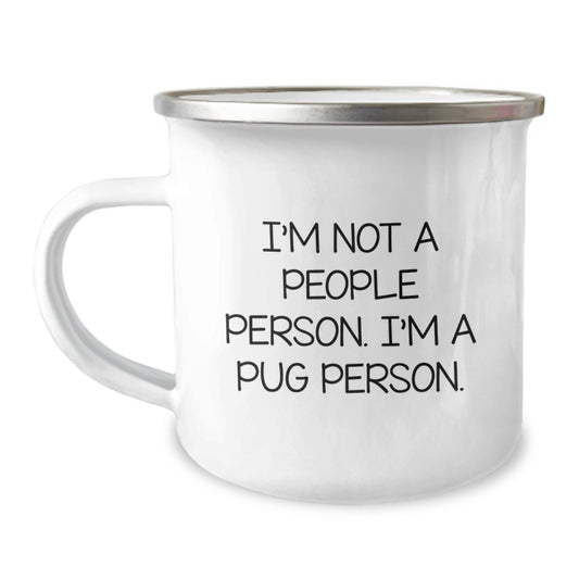 Pug Dog Lovers Camping Mug Funny Gift from Friends for Pug Dog Enthusiasts Birthday Unique Gifts - Image 1