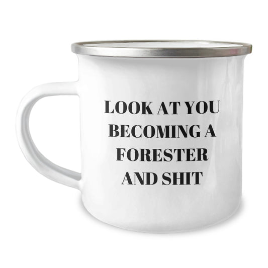 Funny Forester Camping Mug Gifts from Friends for Forester Birthday, 'Look At You Becoming A Forester And Shit' Quote on Stainless Steel Mug - Image 1