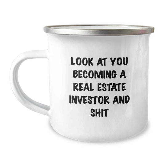 Funny Real Estate Investor Gifts, Camping Mug for Birthday, 'Look At You Becoming A Real Estate Investor And Shit' Quote, Gifts from Friends to Real Estate Investor, Gifts for Real Estate Investor - Image 1