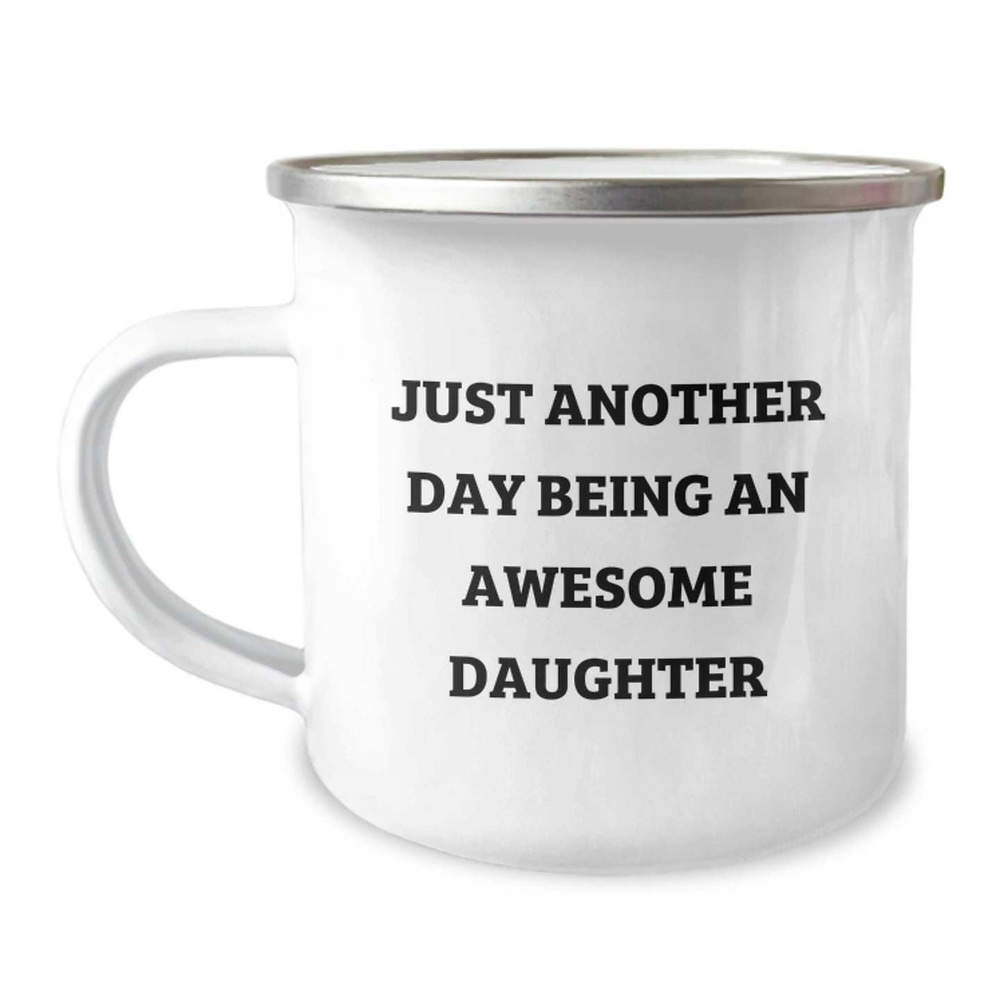 Gifts from Mom to Daughter - Just Another Day Being An Awesome Daughter Funny Camping Mug for Birthday, Daughter Gifts, Daughter Love - Image 1