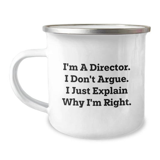 Funny Director Gifts for Him or Her - 'I'm A Director. I Don't Argue. I Just Explain Why I'm Right.' Birthday Unique Gifts from Men to Coworkers - Image 1