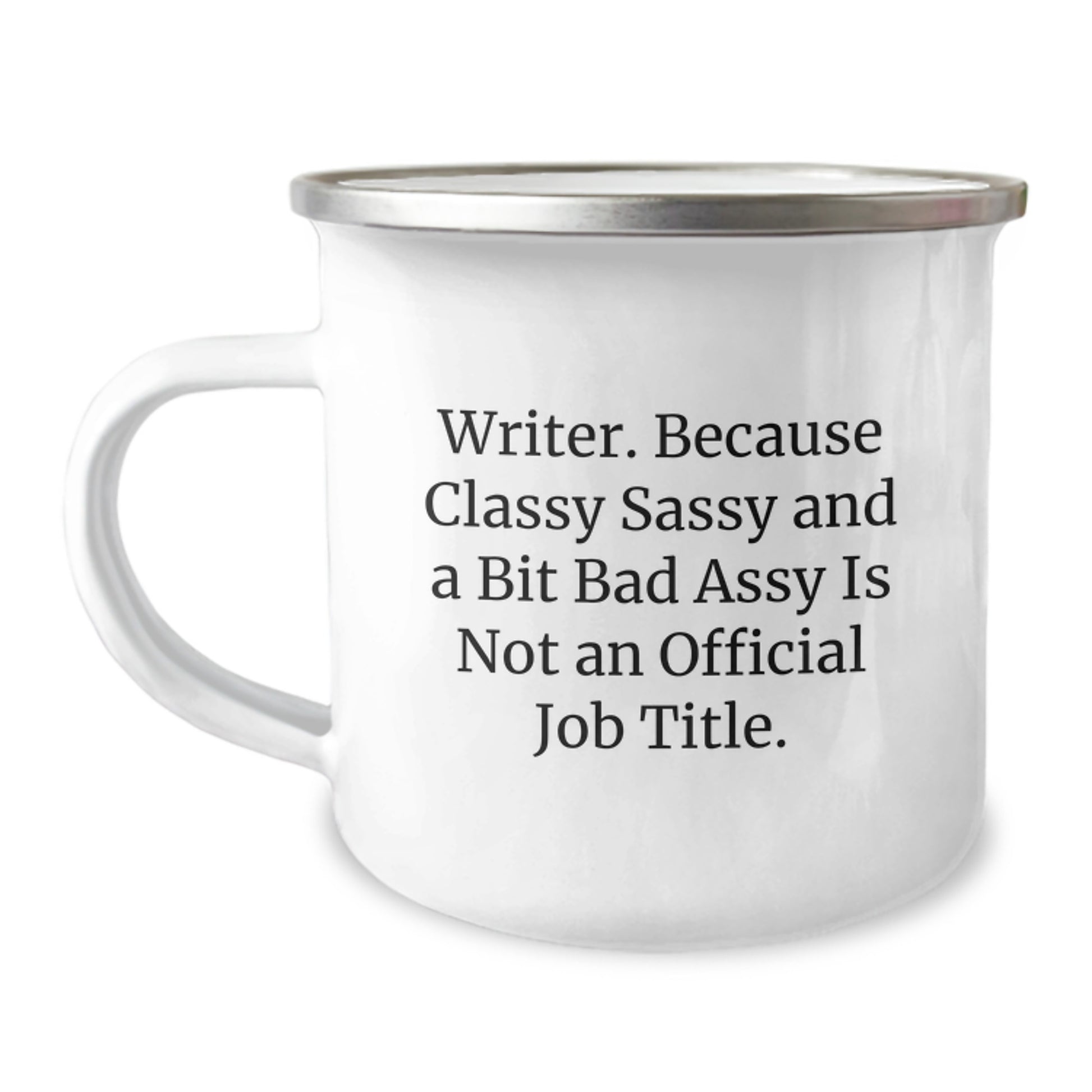 Writer Gifts - Funny Quote Camping Mug for Birthday, Gifts from Friends to Writer, 12 oz Stainless Steel with Enamel Finish - Image 1