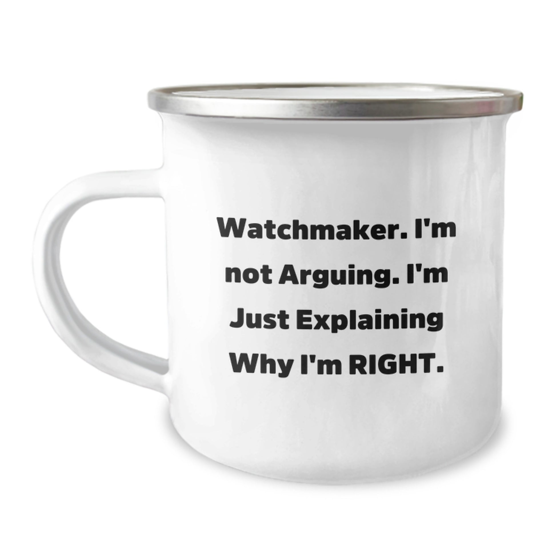 Watchmaker Humor Gifts from Friends and Family - Funny Camping Mug for Graduation - Image 1