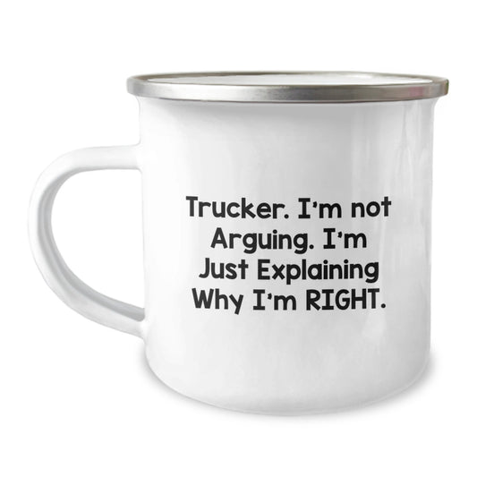Funny Trucker Gifts for Men from Friends and Family, 'I'm Not Arguing. I'm Just Explaining Why I'm Right.' Graduation Camping Mug, 12 oz Stainless Steel with Enamel Finish - Image 1