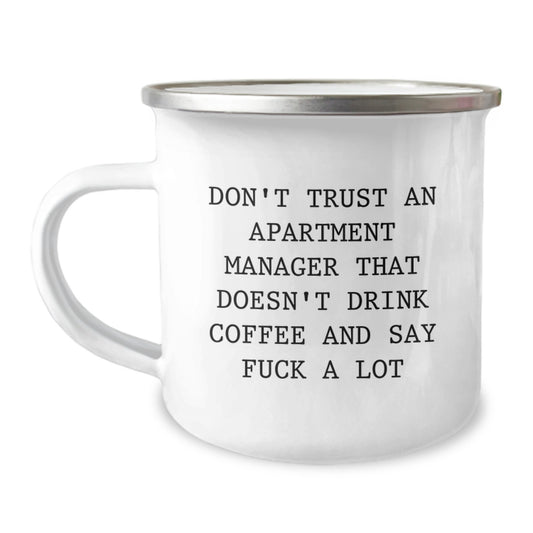Funny Apartment Manager Gifts, Camping Mug for Graduation, 'Don't Trust... Coffee Lovers Unite! - Gifts from Family, Friends, Coworkers for Apartment Manager - Image 1