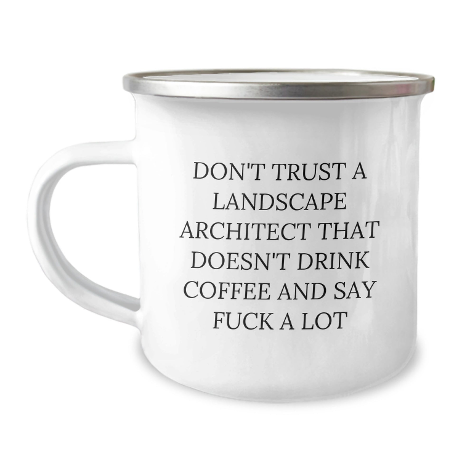 Funny Landscape Architect Gifts, Sarcasm Lovers Camping Mug, Gifts from Friends for Landscape Architect, Birthday Unique Ideas - Image 1