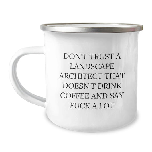 Funny Landscape Architect Gifts, Sarcasm Lovers Camping Mug, Gifts from Friends for Landscape Architect, Birthday Unique Ideas - Image 1