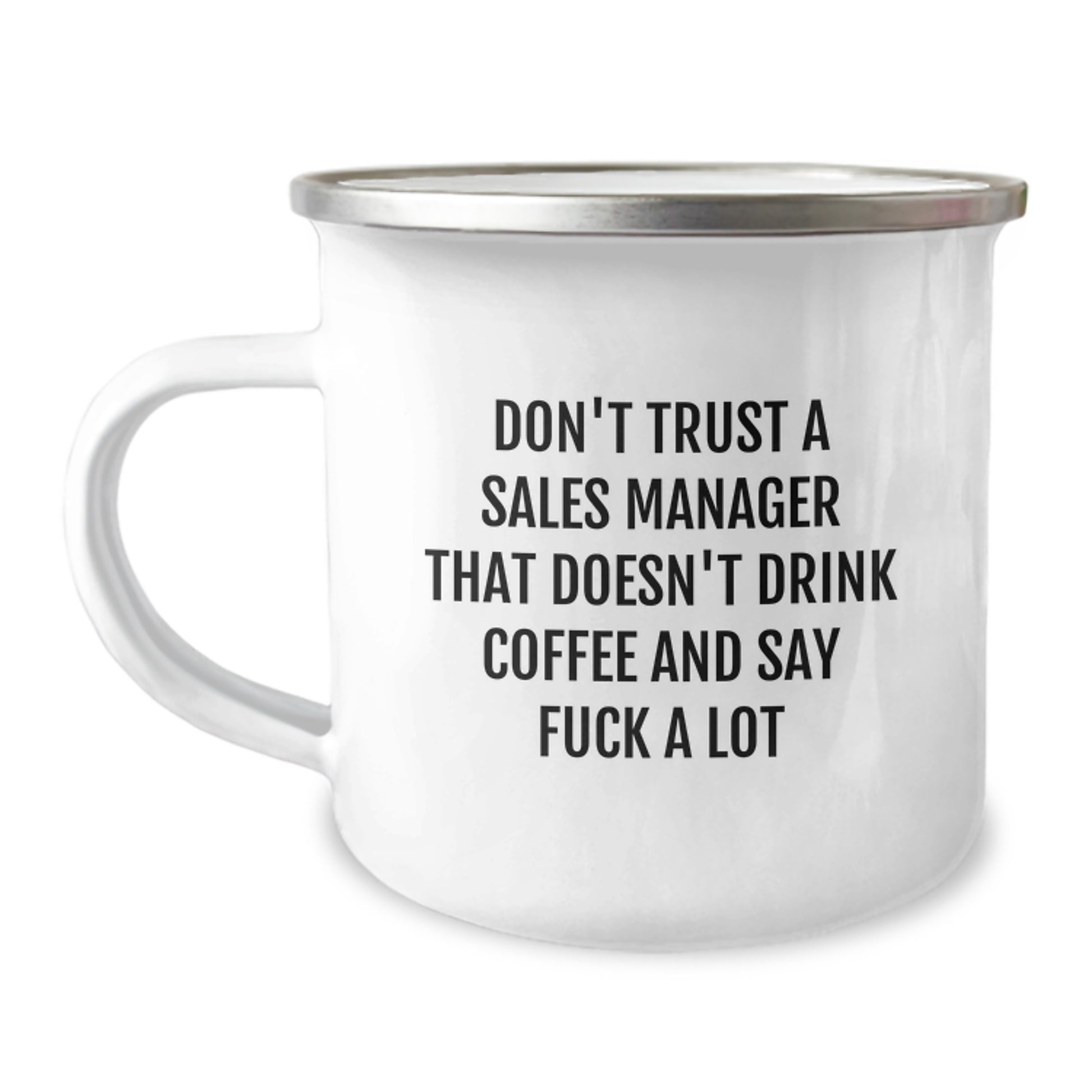Funny Sales Manager Gifts, 'Don't Trust A Sales Manager' Camping Mug for Birthday - Gifts from Friends to Coworkers, Family, and Men - Image 1