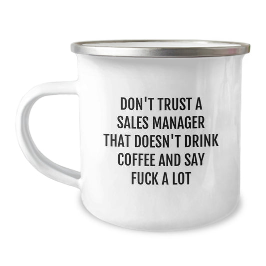 Funny Sales Manager Gifts, 'Don't Trust A Sales Manager' Camping Mug for Birthday - Gifts from Friends to Coworkers, Family, and Men - Image 1
