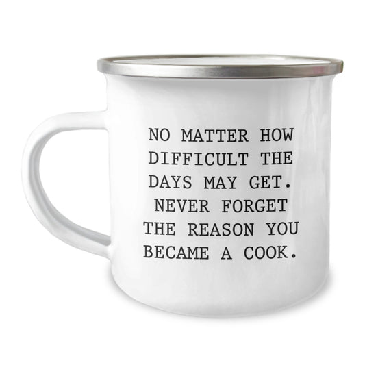 Funny Inspirational Graduation Gifts for Cooks - Camping Mug from Friends - Image 1