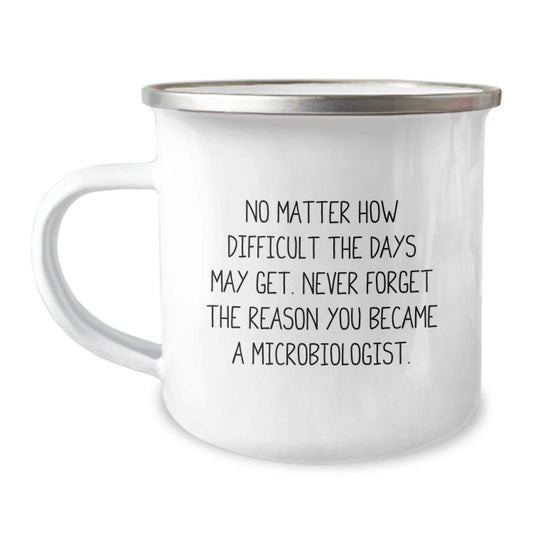 Inspirational Microbiologist Gifts for Him or Her, Funny Quote Camping Mug, 12 oz Stainless Steel, Perfect Graduation Unique Gifts from Friends, Coworkers, Family - Image 1