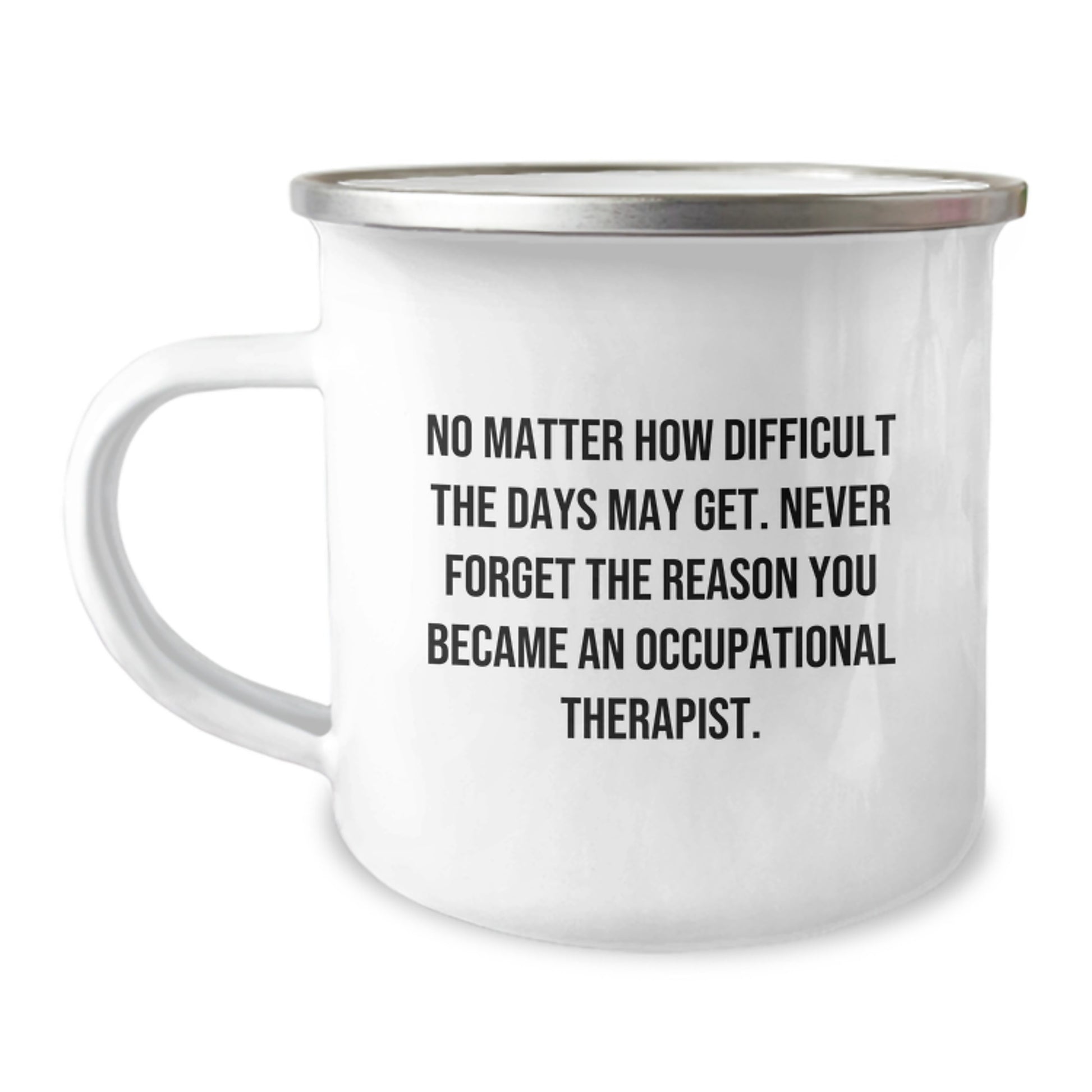 Occupational Therapist Gifts, Funny Camping Mug, 'No Matter How Difficult...' - Gifts from Friends, Coworkers, or Family, Perfect Birthday Unique Gifts for Occupational Therapist - Image 1