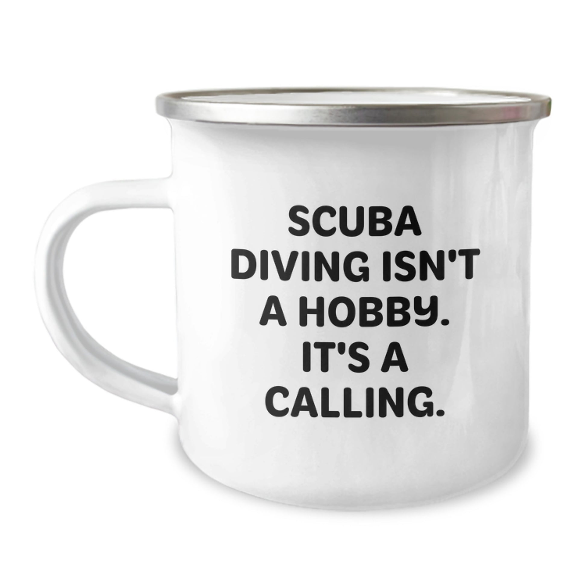 Scuba Diving Enthusiasts' Birthday Unique Gifts from Friends - Funny Camping Mug, Scuba Diving Isn't A Hobby. It's A Calling., 12 oz Stainless Steel with Enamel Finish - Image 1
