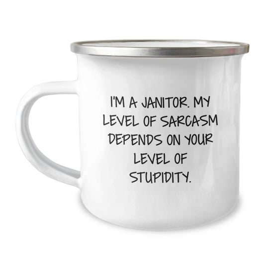 Funny Janitor Gifts from Friends - I'm A Janitor. My Level Of Sarcasm Depends On Your Level Of Stupidity. - Janitor Birthday Mug, 12 oz Stainless Steel with Enamel Finish - Image 1