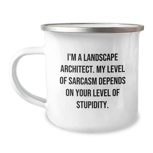 Funny Landscape Architect Gifts for Him, Camping Mug with Sarcastic Quote, Gifts from Friends or Family for Birthday, 12 oz Stainless Steel Enamel Mug - Image 1