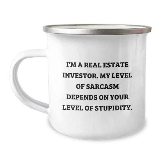 Funny Real Estate Investor Gifts - I'm A Real Estate Investor. My Level Of Sarcasm Depends On Your Level Of Stupidity. Birthday Unique Gifts from Men to Real Estate Investor Friends - Image 1