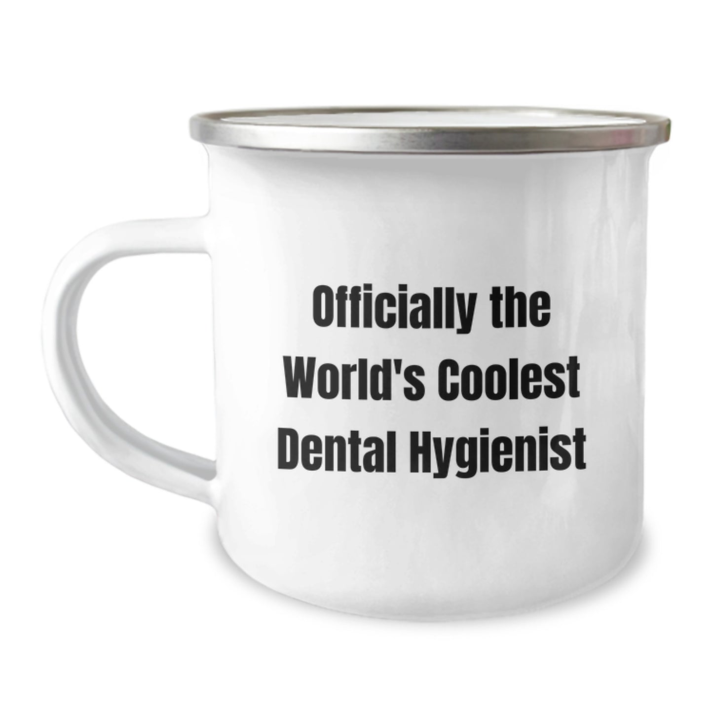 Unique Birthday Unique Gifts for Dental Hygienist Friends from Family - 'Officially The Worlds Coolest Dental Hygienist' Fun Camping Mug, 12 oz Capacity, Stainless Steel with Enamel Finish - Image 1