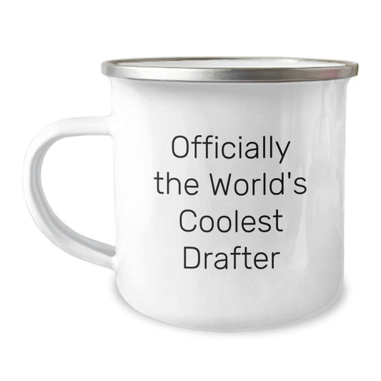 Funny Drafter Birthday Unique Gifts from Friends to Coolest Drafter, Officially The World's Coolest Drafter Camping Mug, 12 oz Stainless Steel with Enamel Finish - Image 1