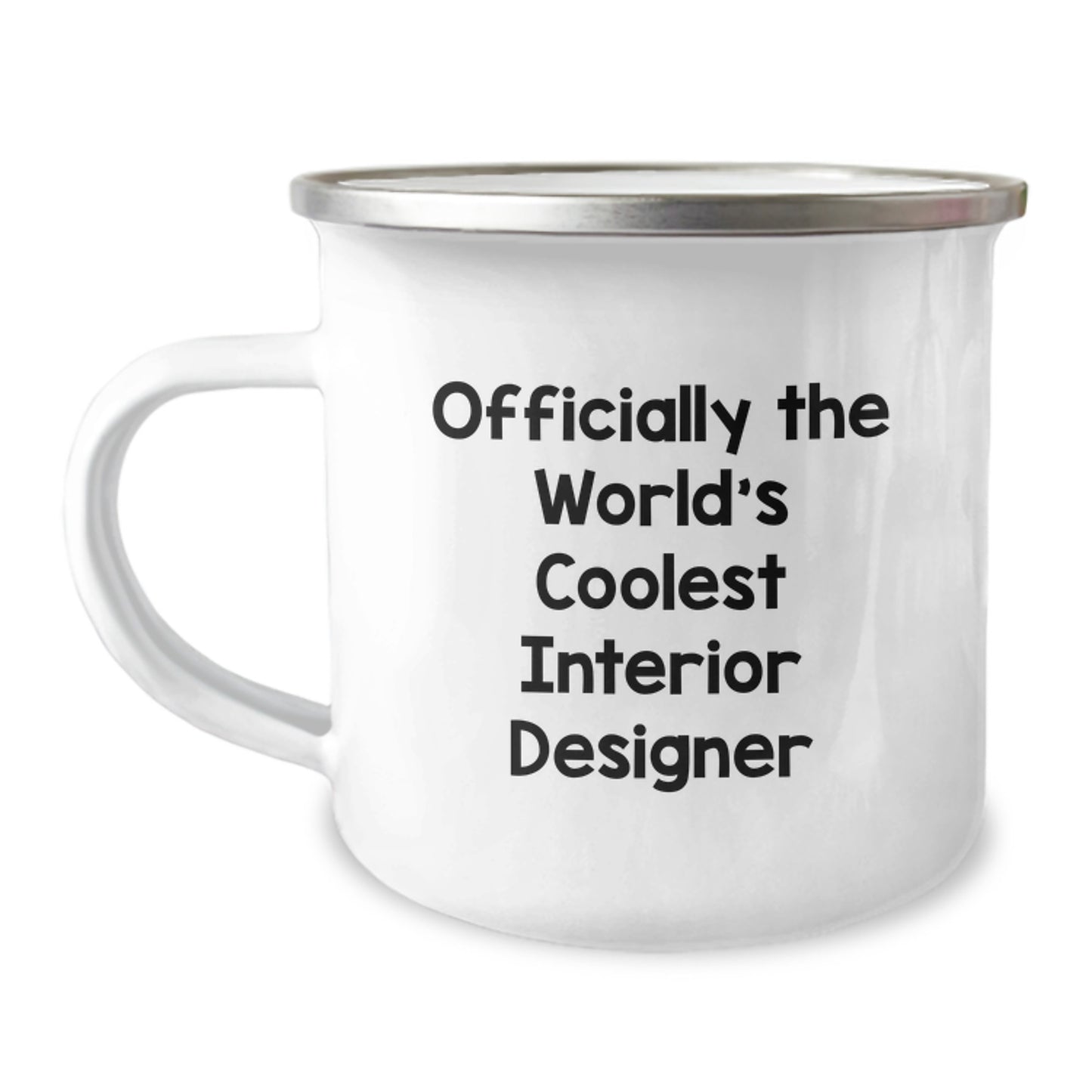 Fun and Inspirational Gifts from Friends for Interior Designer Birthday, 'Officially The World's Coolest Interior Designer', 12 oz Camping Mug - Image 1
