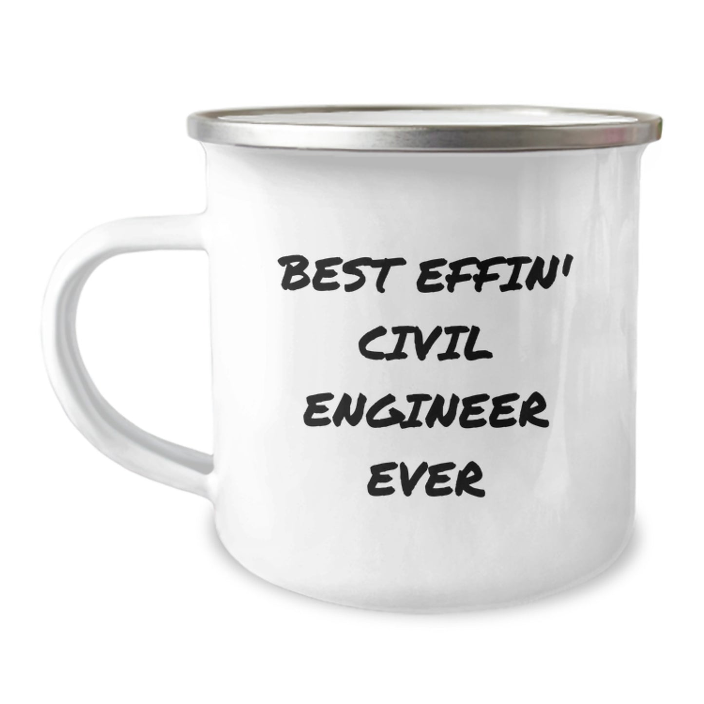 Funny Civil Engineer Gifts from Friends for Civil Engineer Birthday Unique Gifts - Best Effin' Civil Engineer Ever Camping Mug - Image 1