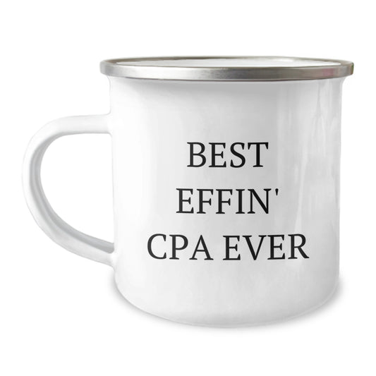 Funny CPA Gifts for Birthday - Best Effin' Cpa Ever Quote, 12 oz Stainless Steel Camping Mug, Enamel Finish, Perfect for CPA Enthusiasts, Gifts from Friends, Gifts for CPA - Image 1