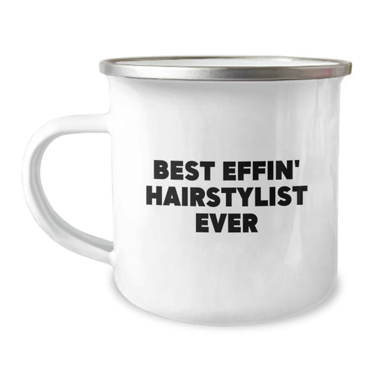 Funny Hairstylist Gifts from Friends, Best Effin' Hairstylist Ever Christmas Unique Gifts for Men, Women, Family, Camping Mug Enamel Finish - Image 1