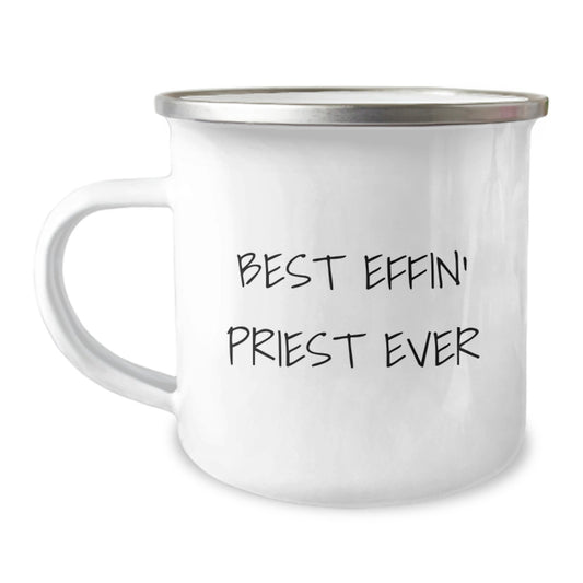 Funny Priest Gifts for Christmas, Best Effin' Priest Ever Enamel Camping Mug, Stainless Steel with Quote, Perfect for Priest Men Friends Family - Image 1