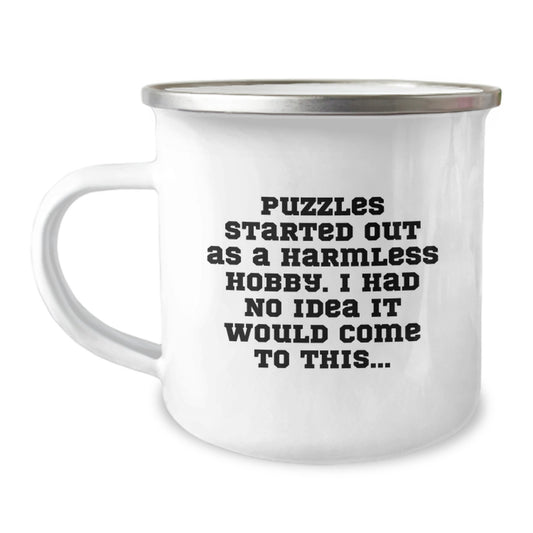 Puzzles Gifts for Men - Funny Camping Mug, Puzzles Started Out As A Harmless Hobby, Birthday Unique Gifts from Friends - Image 1