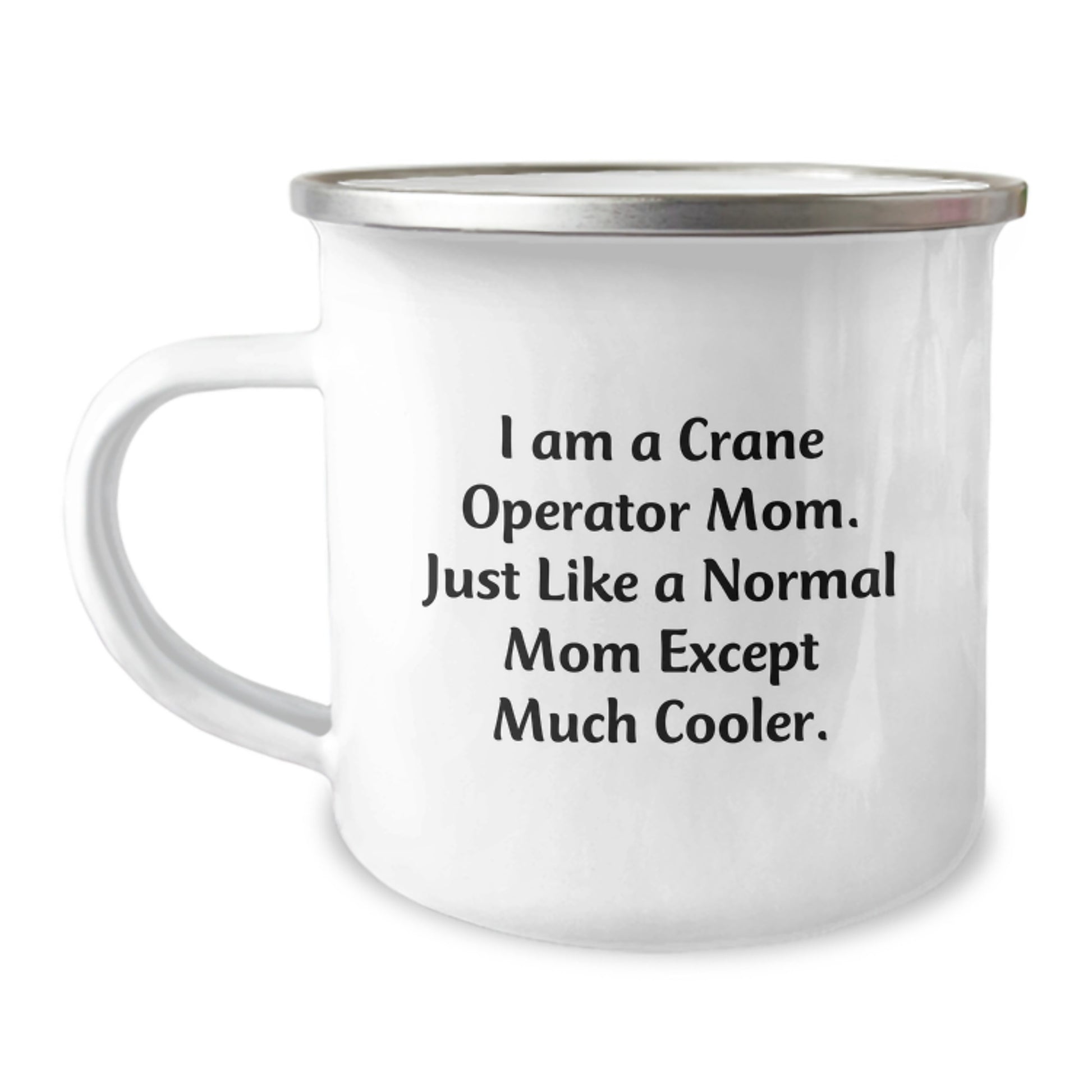 Funny Crane Operator Mom Gifts for Men - I Am A Crane Operator Mom., Unique Birthday Unique Gifts from Family to Crane Operator Friends - Image 1