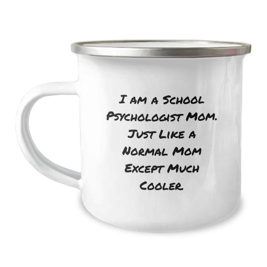 Funky School Psychologist Gifts: Funny Quote Camping Mug for School Psychologist Moms on Birthday - Gifts from Mom, for School Psychologist Women - Image 1