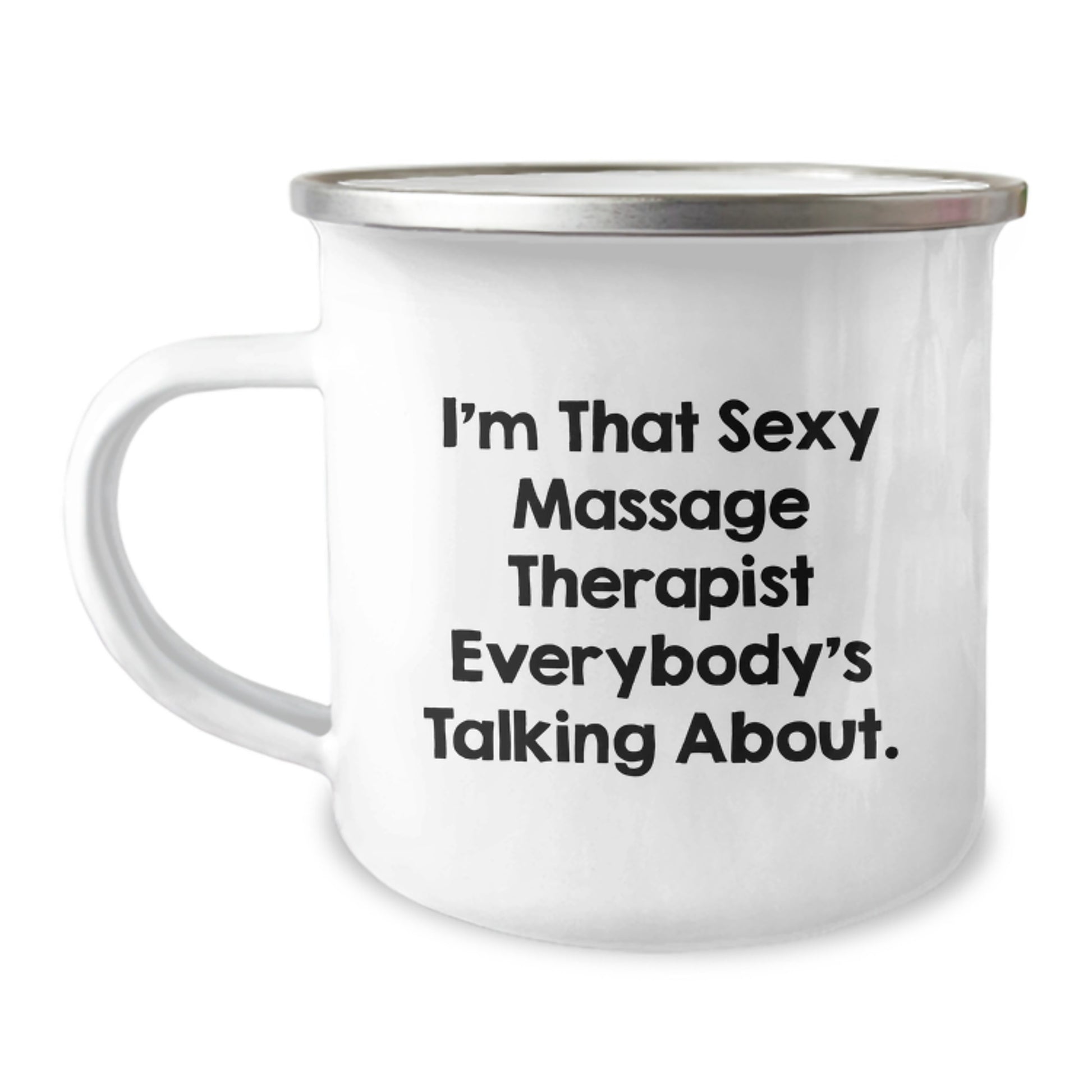 Sexy Massage Therapist Gifts from Friends for Massage Therapist, I'm That Sexy Massage Therapist Everybody's Talking About., Unique Birthday Unique Gifts for Massage Therapist - Image 1